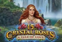 15 Crystal Roses A Tale of Love Slot Review